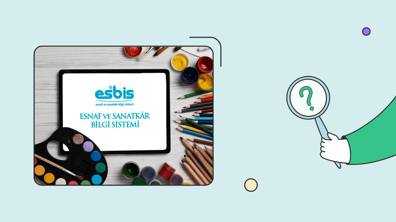 ESBİS Nedir? Nasıl Kayıt Yapılır?